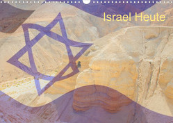 Israel Heute (Wandkalender 2023 DIN A3 quer) von - JudaicArtPhotography.com,  Switzerland, Camadini,  M.