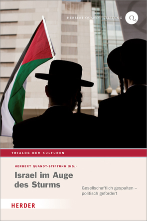 Israel im Auge des Sturms von Baumgart-Ochse,  Claudia, Belopolsky,  Alexandra, Brumlik,  Micha, Herbert Quandt-Stiftung, Hohn,  Stephanie, Hörster,  Joachim, Jamal,  Amal, Klatten,  Susanne, Mudhoon,  Loay, Rössler,  Hans-Christian, Schwarz-Boenneke,  Bernadette, Semyonov,  Moshe, Sollich,  Rainer, Stein,  Shimon, Yaron,  Gil