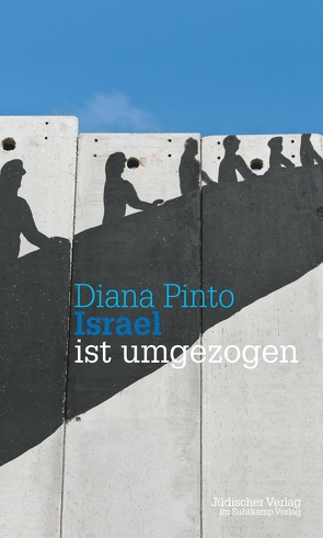 Israel ist umgezogen von Pinto,  Diana, Schröder,  Jürgen