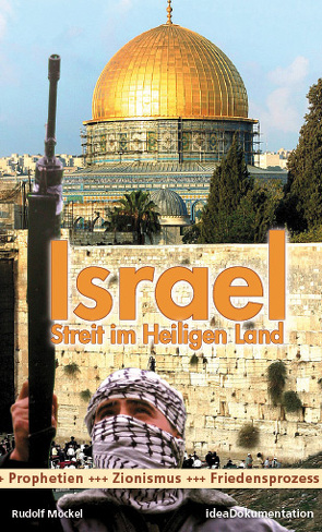 Israel – Streit im Heiligen Land von Franke,  Wolfgang