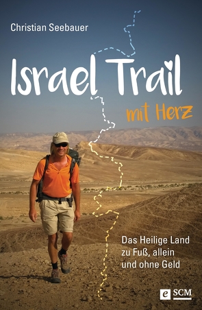 Israel Trail mit Herz von Seebauer,  Christian