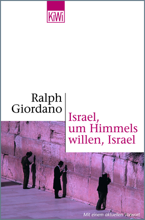 Israel, um Himmels willen, Israel von Giordano,  Ralph