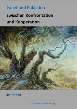 „Israel und Palästina zwischen Konfrontation und Kooperation“, West-Berlin, Juni 1989 von Shani,  Uri