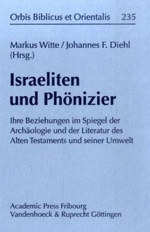 Israeliten und Phönizier von Diehl,  Johannes F, Witte,  Markus