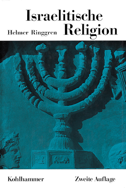 Israelitische Religion von Antes,  Peter, Cancik,  Hubert, Gladigow,  Burkhard, Greschat,  Martin, Ringgren,  Helmer