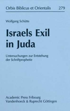 Israels Exil in Juda von Schipper,  Bernd U, Schütte,  Wolfgang