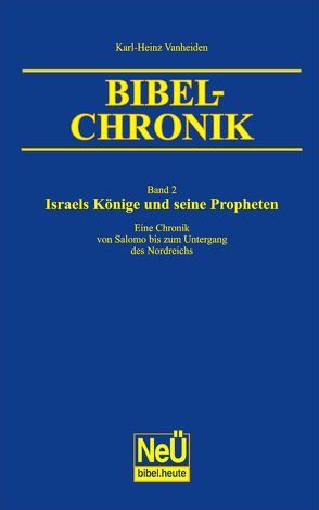 Israels Könige und seine Propheten von Vanheiden,  Karl-Heinz