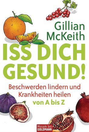 Iss dich gesund! von Brodersen,  Imke, McKeith,  Gillian