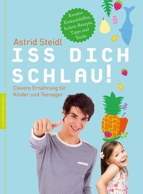 Iss dich schlau! von Steidl,  Astrid