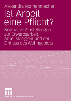 Ist Arbeit eine Pflicht? von Nonnenmacher,  Alexandra