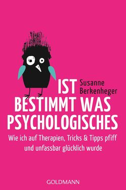 Ist bestimmt was Psychologisches von Berkenheger,  Susanne