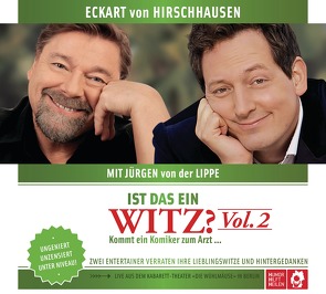 Ist das ein Witz? Kommt ein Komiker zum Arzt … von Hirschhausen,  Eckart von, Lippe,  Jürgen von der