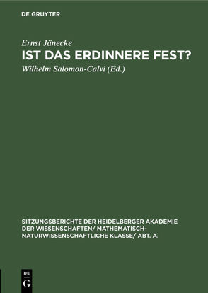 Ist das Erdinnere fest? von Jänecke,  Ernst, Salomon-Calvi,  Wilhelm