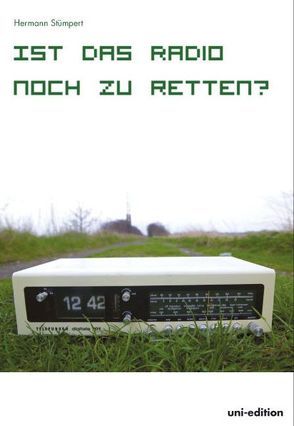 Ist das Radio noch zu retten? von Stümpert,  Hermann