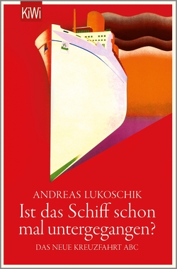 Ist das Schiff schon mal untergegangen? von Lukoschik,  Andreas