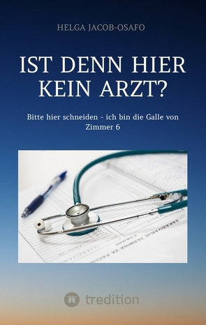 „Ist denn hier kein Arzt?“ von Jacob-Osafo,  Helga