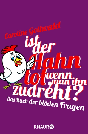 Ist der Hahn tot, wenn man ihn zudreht? von Gottwald,  Caroline