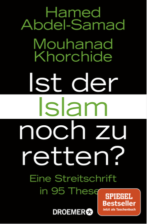 Ist der Islam noch zu retten? von Abdel-Samad,  Hamed, Khorchide,  Mouhanad