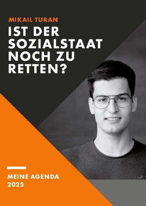 Ist der Sozialstaat noch zu retten? von Turan,  Mikail