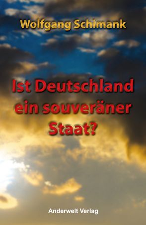 Ist Deutschland ein souveräner Staat? von Schimank,  Wolfgang