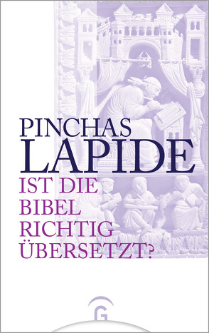 Ist die Bibel richtig übersetzt? von Lapide,  Pinchas