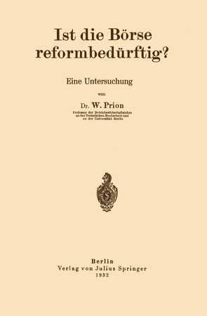 Ist die Börse reformbedürftig? von Prion,  W.