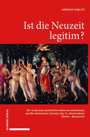 Ist die Neuzeit legitim? von Kablitz,  Andreas