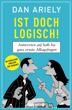 Ist doch logisch! von Ariely,  Dan, Gockel,  Gabriele, Haefeli,  William