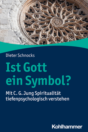 Ist Gott ein Symbol? von Schnocks,  Dieter