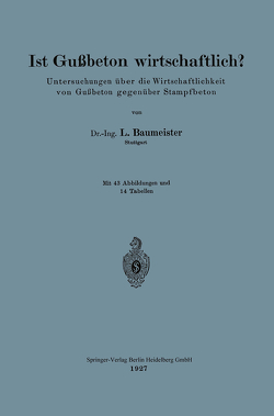 Ist Gußbeton wirtschaftlich? von Baumeister,  Ludwig