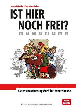 Ist hier noch frei? von Michalke,  Andreas, Reinecke,  Jochen, Zehrer,  Klaus C