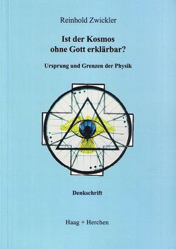 Ist Kosmos ohne Gott erklärbar? von Zwickler,  Reinhold