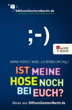 Ist meine Hose noch bei euch? von Koch,  Anna, Lilienblum,  Axel, Masemann,  Esther