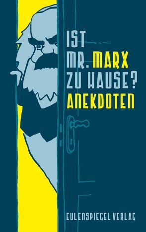 Ist Mr. Marx zu Hause? von Drachenberg,  Margarete, Marx,  Karl