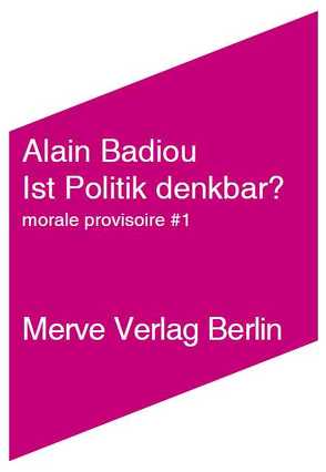 Ist Politik denkbar? von Badiou,  Alain, Ruda,  Frank, Völker,  Jan