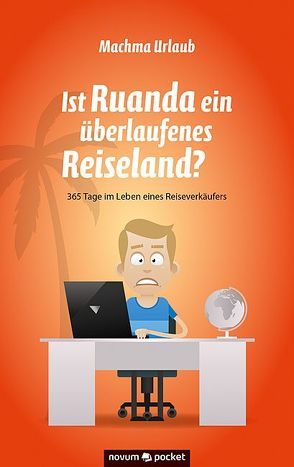 Ist Ruanda ein überlaufenes Reiseland? von Urlaub,  Machma