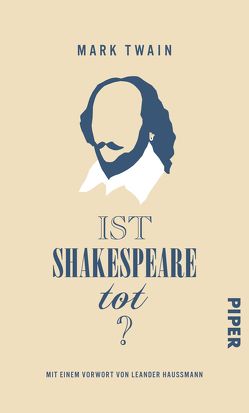 Ist Shakespeare tot? von Hansen,  Nikolaus, Haußmann,  Leander, Mark Twain