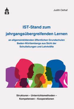 IST-Stand zum jahrgangsübergreifenden Lernen von Oelhaf,  Judith