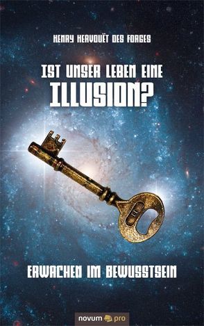 Ist unser Leben eine Illusion? von Hervouët des Forges,  Henry