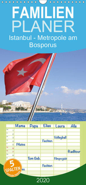 Istanbul – Metropole am Bosporus – Familienplaner hoch (Wandkalender 2020 , 21 cm x 45 cm, hoch) von Thauwald,  Pia