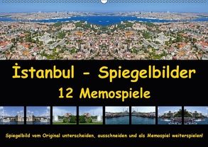 Istanbul Spiegelbilder (Wandkalender 2018 DIN A2 quer) von Liepke,  Claus, Liepke,  Dilek