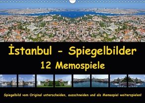 Istanbul Spiegelbilder (Wandkalender 2018 DIN A3 quer) von Liepke,  Claus, Liepke,  Dilek