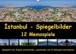 Istanbul Spiegelbilder (Wandkalender 2019 DIN A2 quer) von Liepke,  Claus, Liepke,  Dilek