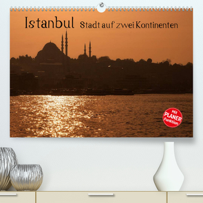 Istanbul – Stadt auf zwei Kontinenten (Premium, hochwertiger DIN A2 Wandkalender 2023, Kunstdruck in Hochglanz) von Härlein,  Peter