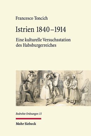 Istrien 1840-1914 von Toncich,  Francesco