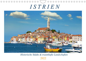 Istrien – Historische Städte und traumhafte Landschaften (Wandkalender 2022 DIN A4 quer) von Grellmann,  Tilo