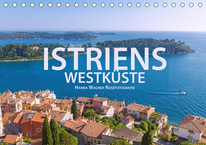 Istriens Westküste (Tischkalender 2021 DIN A5 quer) von Wagner,  Hanna