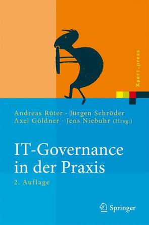 IT-Governance in der Praxis von Göldner,  Axel, Niebuhr,  Jens, Rüter,  Andreas, Schröder,  Jürgen