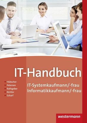 IT-Handbuch von Hübscher,  Heinrich, Petersen,  Hans-Joachim, Rathgeber,  Carsten, Richter,  Klaus, Scharf,  Dirk