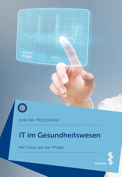 IT im Gesundheitswesen von Prochaska,  Eveline